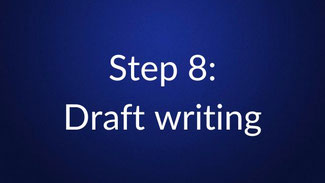 White text reading “Step 8: Draft writing” is centered on a plain dark blue background.