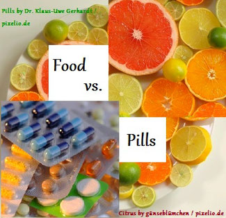 Natural Food vs. Pills, Supplements, Vitamins