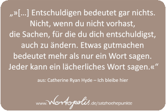 Wie entschuldige ich mich richtig?