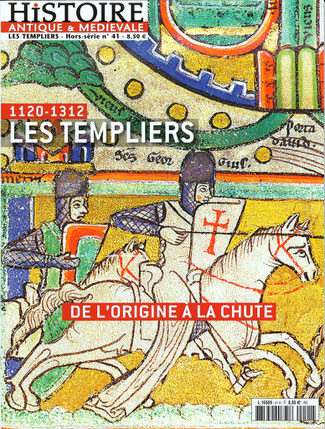 LES TEMPLIERS (1120-1312) Hors-série N° 41 - décembre 2014