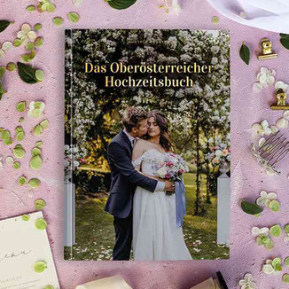 Oberösterreicher Hochzeitsbuch 2023 -2024 www.austriawedding.at