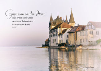 Schloss am Wasser, Steckborn Psalm 31