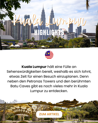 Kuala Lumpur Sehenswürdigkeiten