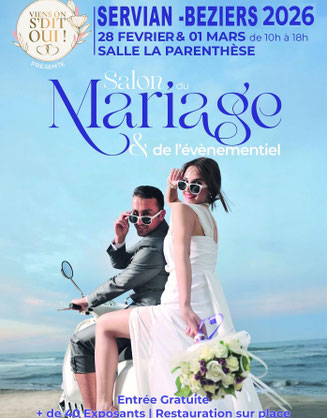 Salon du Mariage & Evénementiel "Viens on s'dit Oui" à Servian - 28 Février et 1er Mars 2026