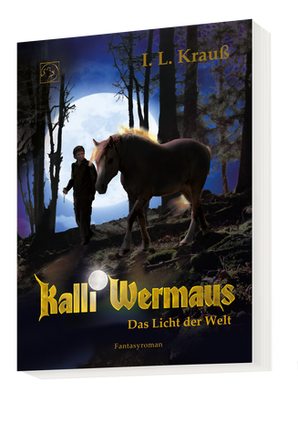 Kalli Wermaus 2 Vollmond Junge Pferd Wald das Licht der Welt