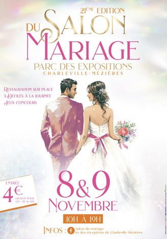 Salon du mariage et des réceptions Charleville-Mézières 8 et 9 Novembre 2025