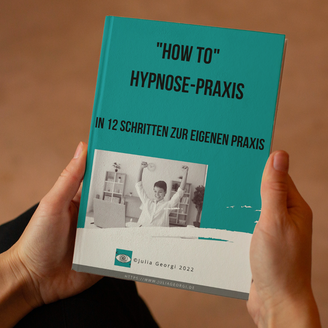 How to Hypnose-Praxis In 12 Schritten zur eigenen Praxis Freebie für 0 Euro