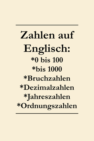 Zahlen auf Englisch lernen: Zahlen, Dezimalzahlen, Brüche, Jahreszahlen, Ordnungszahlen
