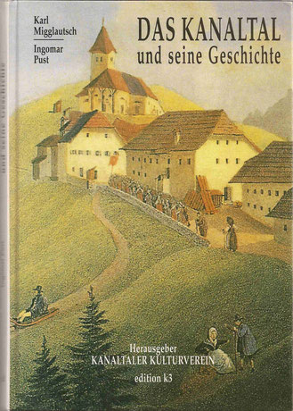 Ingomar Pust, Karl Migglautsch, Kanaltaler Kulturverein, Buch