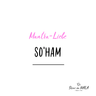 Mantra Liebe: So Ham
