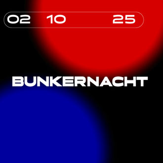 02.10.25 - Bunkernacht w/ Olivia Mendez