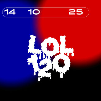 14.10.25 - LOL 120 Minuten Rave
