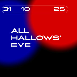 31.10.25 - All Hallows' Eve