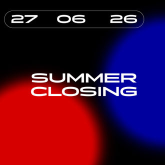 27.06.26 Summer Closing