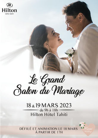 Le Grand Salon du Mariage à Tahiti 18 et 19 Mars 2023