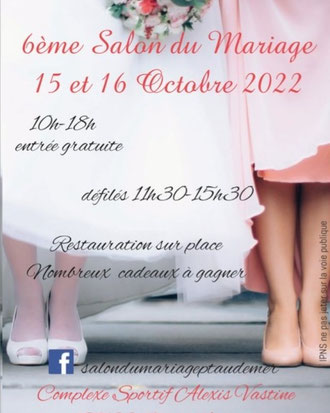 Salon du Mariage à Pont-Audemer 15 et 16 Octobre 2022