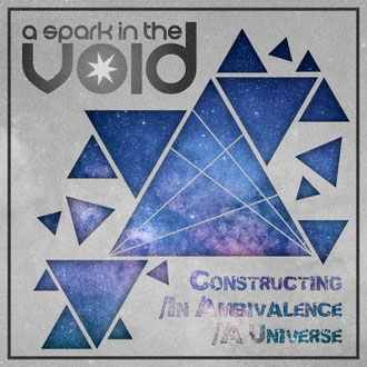 Cover artwork of album Constructing/In Ambivalence/A Universe by a spark in the void