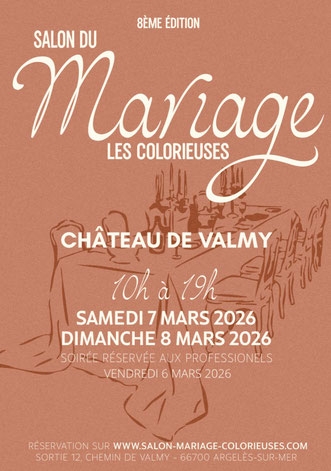 Salon du Mariage des Colorieuses à Argelès-sur-mer - 07 et 08 Mars 2026