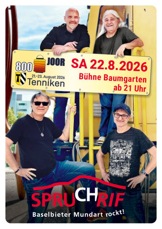 Spruchrif Konzert am Dorffest Tenniken am Samstag, 22. August 2026, um 21 Uhr     