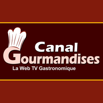 Canal Gourmandises - La Web-TV Gastronomique !..