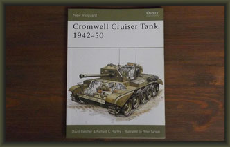 Osprey New Vanguard Cromwell Cruiser Tank 1942-50 by D. Fletcher & R.C. Harley