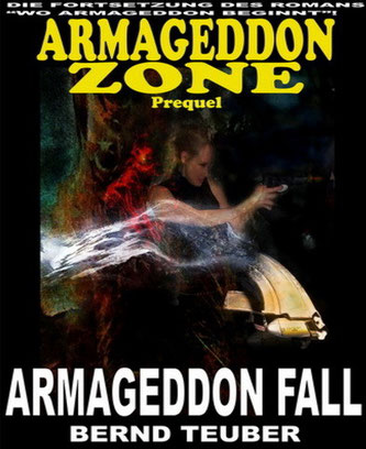 Das Prequel (2 von 3) das den Anfang von Armageddon beleuchtet - eBook - ISBN: 978-3-7309-9678-2