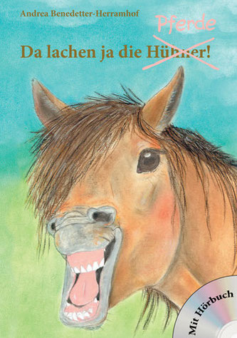 Da lachen ja die Pferde! Kinderbuch von Andrea Benedetter-Herramhof.