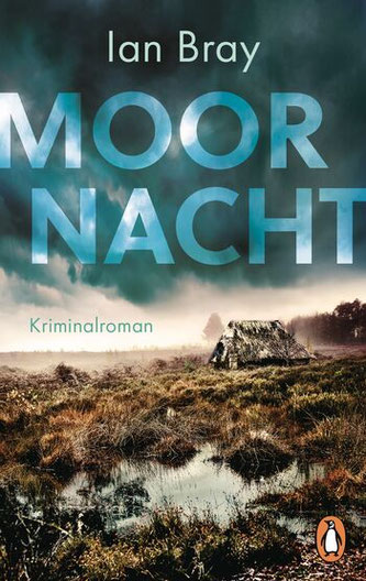 Cover des Buches: Ian Bray: Moornacht. Kriminalroman. Penguin 2026