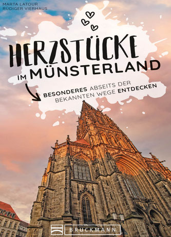 Cover des Buches Marta Latour und Rüdiger Vierhaus: Herzstücke im Münsterland. Besonderes abseites der bekannten Wege entdecken. Bruckmann 2022