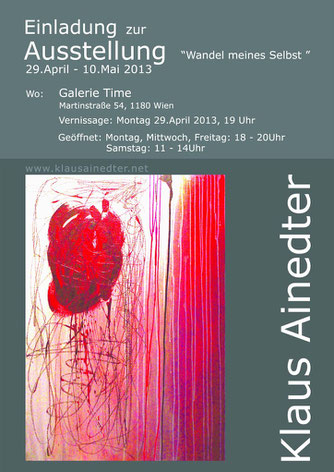 Galerie Time Ausstellung Klaus Ainedter - Wandel meiner Selbst