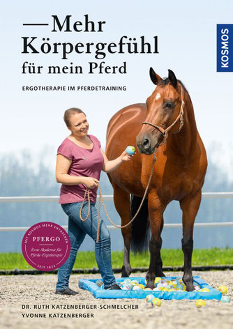 Mehr Körpergefühl für mein Pferd! Ergotherapie im Pferdetraining. Dein Buch für SINNvolles Pferdetraining
