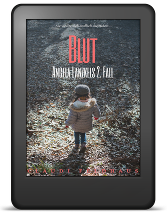 Cover von ‚Angela Lanzkel‘ Band 2, Blut. Wir sehen ein Mädchen mit zwei Zöpfen und einer Mütze auf dem Kopf, sie dreht uns ihren Rücken zu, trägt eine helle Jacke und sieht suchend auf den Waldboden, der sie umgibt. 