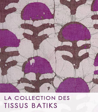 Les tissus batiks indiens, imprimés à la cire chaude.