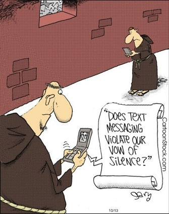 Joke: Does text messaging violate our vow of silence?