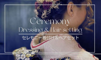 Ceremony Dressing & Hair setting