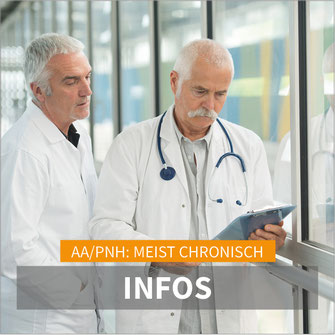 AA/PNH: Meist chronisch. Infos