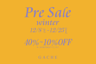 2017AW GACHE PreSale