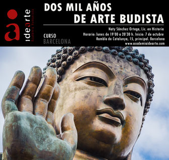 arte budista; historia; Buda; Gautama; Tíebt; Ashoka; China; Zen; Kamakura; thangkas; estupa; stupa; bodhisattavas; arhat; bardo Thodol; cursos; Academia Idearte; Naty Sánchez Ortega