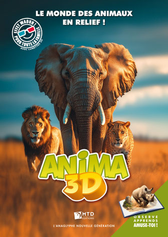 Anima 3D, le monde des animaux en relief !