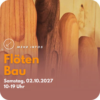 Mehrere handgefertigte Holzflöten – Ankündigung für einen Flötenbau Workshop am 02.10.2027 von 10 bis 19 Uhr
