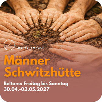 Männerhände liegen im Kreis auf dem Waldboden und berühren die Erde; Ankündigung einer Männer-Schwitzhütte mit Robin und Cüneyt, Freitag bis Sonntag, 01.–03.05.2026.