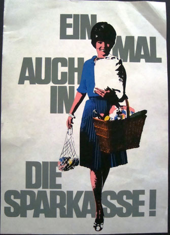 Einmal auch in die Sparkasse (Frau mit Einkauf) (Plakat Din A4  1966).