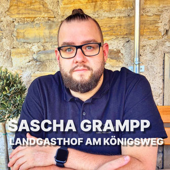 Gourmetsonntage auf dem 36. Kirchheimer Weindorf- Sascha Grampp Landgasthof am Königsweg