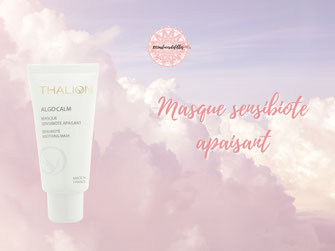 masque sensibiote apaisant visage algocalm thalion 1001astucesdefilles institut de beaute lannemezan