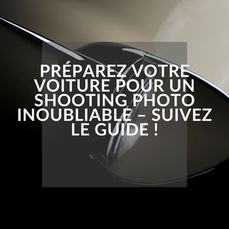 comment préparer sa voiture pour un shooting photo