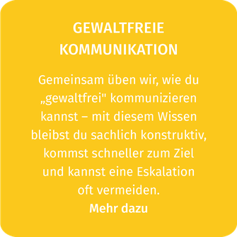 Hier gibt's weitere Info zum Thema Gewaltfreie Kommunikation