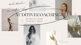 AuditiveCoaching© - Coaching mit Musik, Klang und Gesang. Von Martina M. Schuster