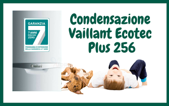 PROMOZIONE CALDAIA VAILLANT ECOTEC PLUS 256 A CONDENSAZIONE IN OFFERTA A TORINO INSTALLAZIONE  E SOSTITUZIONE  COMPRESA NEL PREZZO A 2299,00 EURO