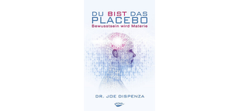 Du bist das Placebo Buchcover Dr. Joe Dispenza