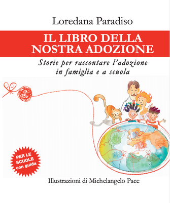 COME RACCONTARE L'ADOZIONE - Adozione nazionale e internazionale